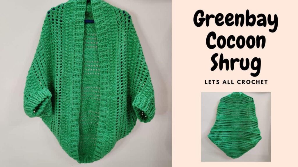 Greenbay Cocoon Shrug Pattern and Tutorial