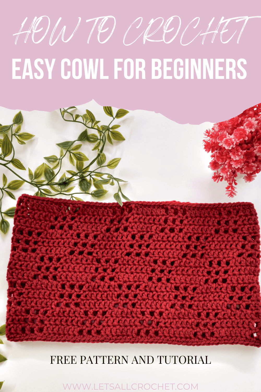 red cowl lying against a white table with leaves and flowers and text overlay reads how to crochet easy cowl for beginners